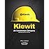 Kiewit: An Uncommon Company