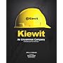Kiewit: An Uncommon Company