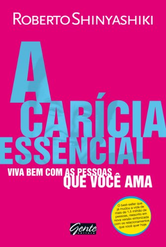 A carícia essencial (Portuguese Edition)