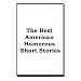 The Best American Humorous Short Stories