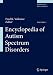 Encyclopedia of Autism Spectrum Disorders
