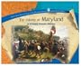 The Colony of Maryland (The Thirteen Colonies and the Lost Colony Series)