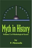 Myth in History: Mythological Essays
