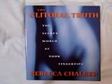 The Clitoral Truth: The Secret World At Your Fingertips