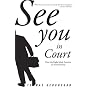 See You in Court: How the Right Made America a Lawsuit Nation
