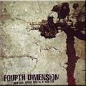 Ideya Byla Khorosha, Poka Ty Ne Ubil Sebya - Fourth Dimension