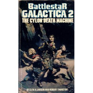 The Cylon Death Machine - Glen A. Larson ,Robert Thurston