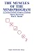 Muscles of the Mind Program: 4-Volume Set and Activity Kit (Vol. 1: Brain Muscle Builders, Vol. 2: Visual Thinking, Vol. 3: The Muscles of the Mind Program, Vol. 4: Verbal Thinking, Activity Game Pieces) (Muscles of the Mind)