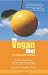 The Vegan Diet As Chronic Disease Prevention: Evidence Supporting the New Four Food Groups