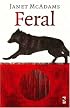 Feral (Salt Modern Poets S.)