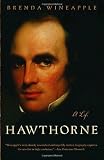 Hawthorne: A Life