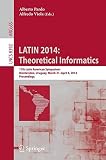 LATIN 2014 : theoretical informatics : 11th Latin American Symposium, Montevideo, Uruguay, March 31 - April 4, 2014 : proceedings