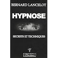 Hypnose. Secrets et Techniques
