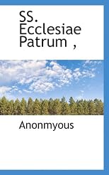 SS. Ecclesiae Patrum , (Latin Edition)