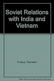 Soviet relations with India and Vietnam