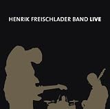 Henrik Freischlader Band Live - Henrik Freischlader