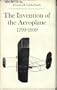 Invention of the Aeroplane 1799-1909