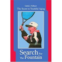 Search for the Fountain: The Secret to Youthful Aging