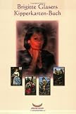 Brigitte Glasers Kipperkarten-Buch - Brigitte Glaser