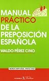 Manual práctico de la preposición española
