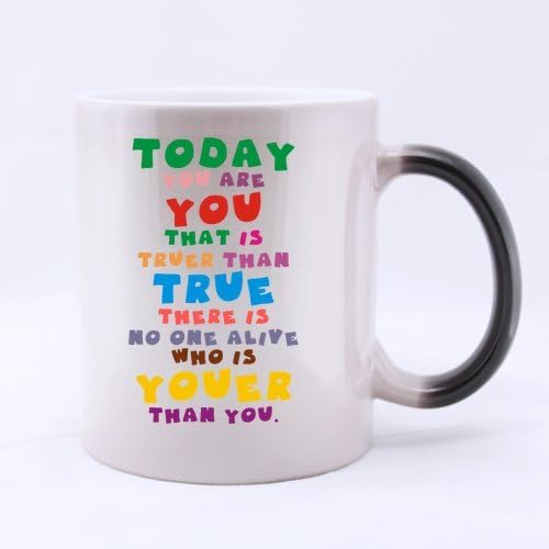 Best Gift Mug - Best Cool Today You are You Morphing Coffee Mug or Tea Cup - 11 ounces
