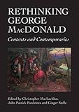 Rethinking George MacDonald : contexts and contemporaries