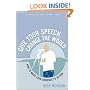 Give Your Speech, Change the World: How to Move Your Audience to Action