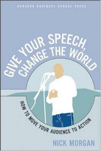 Textbook - Give Your Speech, Change the World: How to Move Your Audience to Action