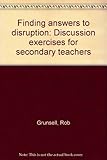 Finding answers to disruption : discussion exercises for secondary teachers