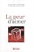 La peur d'aimer