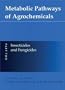 Metabolic Pathways of Agrochemicals, Set (Pt.1 & Pt.2)