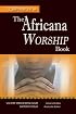 Companion to the Africana Worship Book