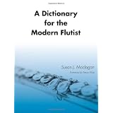 A Dictionary for the Modern Flutist (Dictionary for the Modern Musician)by Trevor Wye