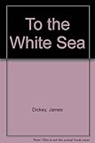 To the white sea