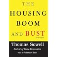 The Housing Boom and Bust by Thomas Sowell and Robertson Dean