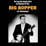 The Day the Music Died, In Memory of the Big Bopper