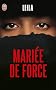 Mari�e de Force