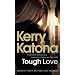 Tough Love: Everyone Knows You But Nobody Knows the Truth