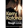 Tough Love: Everyone Knows You But Nobody Knows the Truth