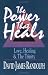 Book The Power That Heals: Love, Healing & the Trinity