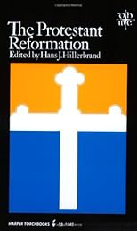 The Protestant Reformation (Documentary History of Western Civilization)