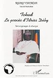 "tchad ; le proces d'idriss deby ; temoignage a charge"