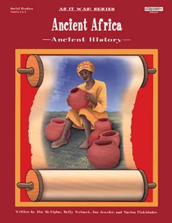Ancient Africa: Ancient history (As it was!)