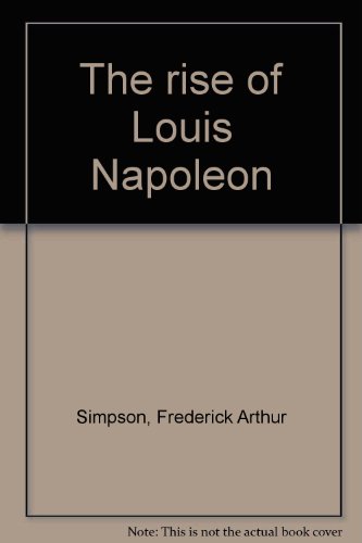 The Rise of Louis Napoleon