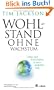 Wohlstand ohne Wachstum: Leben und Wirtschaften in einer endlichen Welt