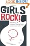 Girls Rock!: Fifty Years of Women Making Music