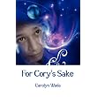 For Cory's Sake ~ Carolyn Wada
