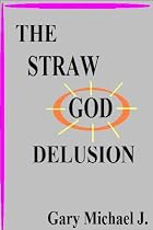 Click to Download Free Kindle Book -> The Straw God Delusion