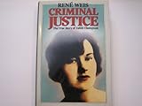 Criminal justice : the story of Edith Thompson