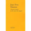 Ultimes v�rit�s sur la mort du nageur : Et autres r�cits